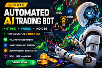 create automated stock trading bot, ai trading bot, forex ea, stock trading bot