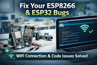 fix your esp8266 or esp32 coding bugs and wifi connection issues