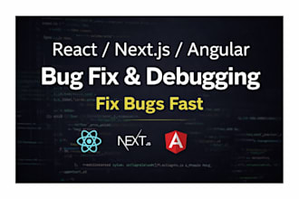 fix react nextjs or angular bugs and errors