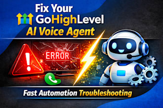 fix your ai voice agent gohighlevel automation or call flow issues