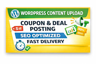 upload coupons, deals or blog posts to wordpress with SEO