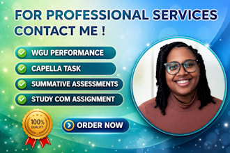 help with wgu performance tasks,capella,summative,assessments,study com assigned