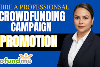 promote your crowdfunding gofundme kickstarter indiegogo campaign to real backer