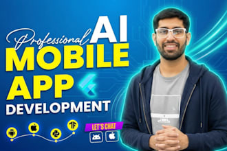 do ai mobile app development, ai chatbot, ai website and ai saas as ai developer