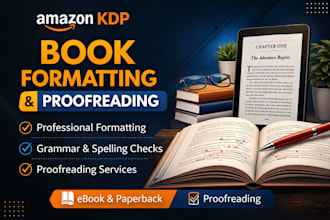 provide proofreading, developmental and copy editing, formatting for your books