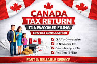 prepare canada immigrant tax return t1, newcomer taxes, gst hst credit