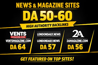 do guest post on ventsmagazine,com londondaily,news and 2amagazine,com