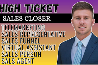 be your high ticket sales representative sales closer salesperson sales agent