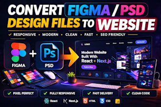 convert figma PSD or design files to react or nextjs website
