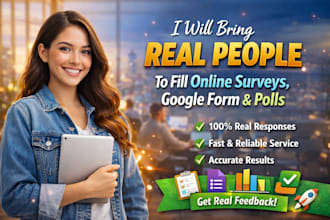 bring real people fill online surveys, google form and polls