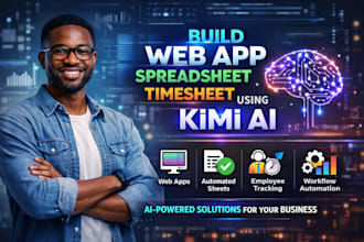 build web app, spreadsheet, timesheet using kimi ai