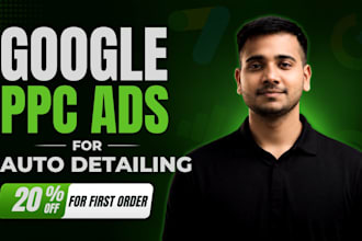 setup google PPC ads for auto detailing to generate more leads and calls