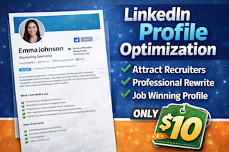 optimize, rewrite, and create a professional linkedin profile for jobs