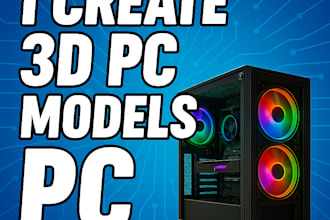 create a realistic 3d model of your future PC