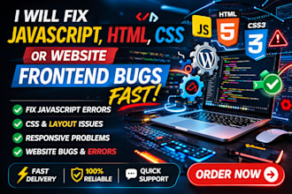 fix javascript, html, css or website frontend bugs fast