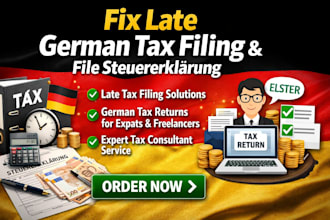 fix late german tax filing file steuererklarung and tax return tax consultant