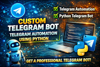 create custom telegram bot, telegram automation bot using python