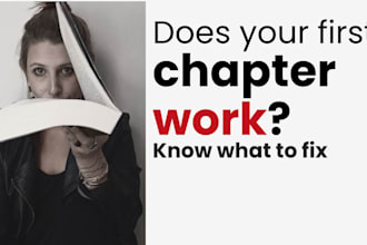 review your first chapter and give clear, honest feedback to improve your