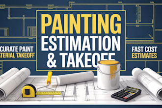 do painting takeoff, point material takeoff and accurate cost estimation