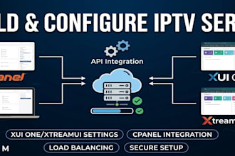 build and configure ip tv server using xui one xtreamui, cpanel, api integration