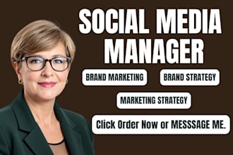 develop brand marketing, brand strategy and social media manager for your brand