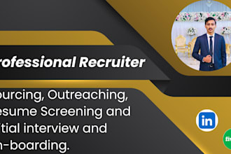 be your full cycle recruiter and sourcer