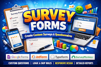 create professional survey forms, google forms, jotforms and typeforms