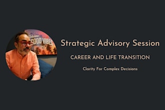run a strategic advisory session for your career and life decisions