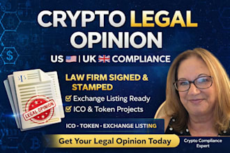 prepare a us or UK crypto legal opinion, law firm signed and stamped report, ico
