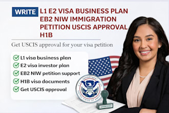 write l1 e2 visa business plan eb2 niw immigration petition uscis approval h1b