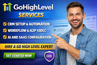 be your gohighlevel expert gohighlevel CRM automation workflows a2p 10dlc setup