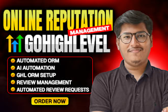 be your ghl ORM expert for online reputation management with ai automation