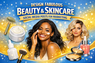 design fabulous beauty and skincare social media post for marketing