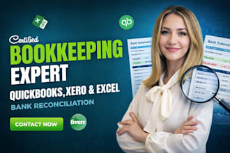 do bookkeeping, setup, bank reconciliation in quick books, xero, excel