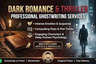ghostwrite your dark romance or psychological thriller novel