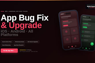 fix app bugs or upgrade ios or android app