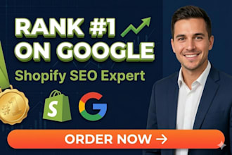 shopify SEO expert, google ranking, boost sales and organic traffic fast