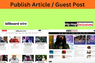 publish article on billboardwire, hiphopexclusives music blog