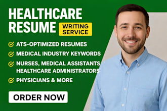 write a professional healthcare resume, nursing resume, ats optimized medical CV
