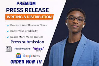 write and do press release distribution,submit press release for pr distribution
