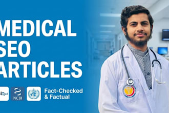 write expert medical SEO blog posts and health articles as an mbbs student
