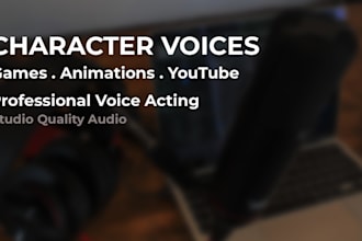 record character voices for games, cartoons and animations