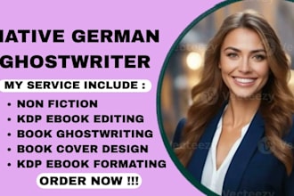 be your native german ghostwriter for nonfiction, book or KDP ebook