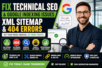 fix technical SEO google indexing issues xml sitemap and 404s errors