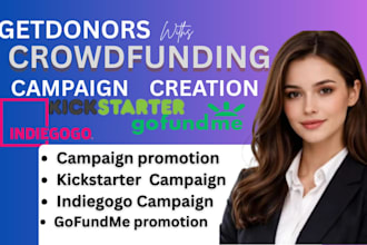 create crowdfunding campaign creation on kickstarter gofundme indiegogo