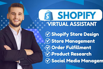 be your expert shopify virtual assistant for store management and sales growth