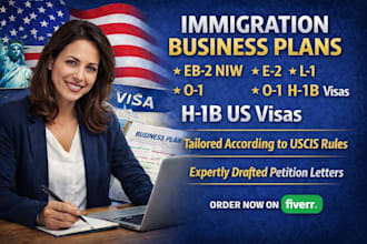 draft eb2 niw, e2, l1, o1, h1b US visas business plans according uscis rules