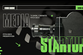 create media startup pitch deck tv show pitch deck film investors pitch deck
