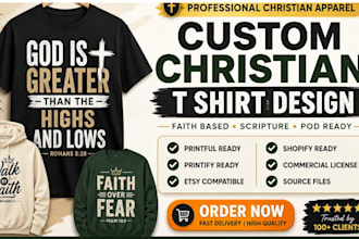 design custom christian t shirt, faith based apparel, and scripture typography