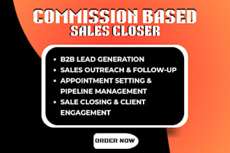 commission based sales closer sales representative leads generation sales leads